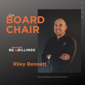 Get to know Riley Bennett, our EDA Board Chair – Big Sky Economic